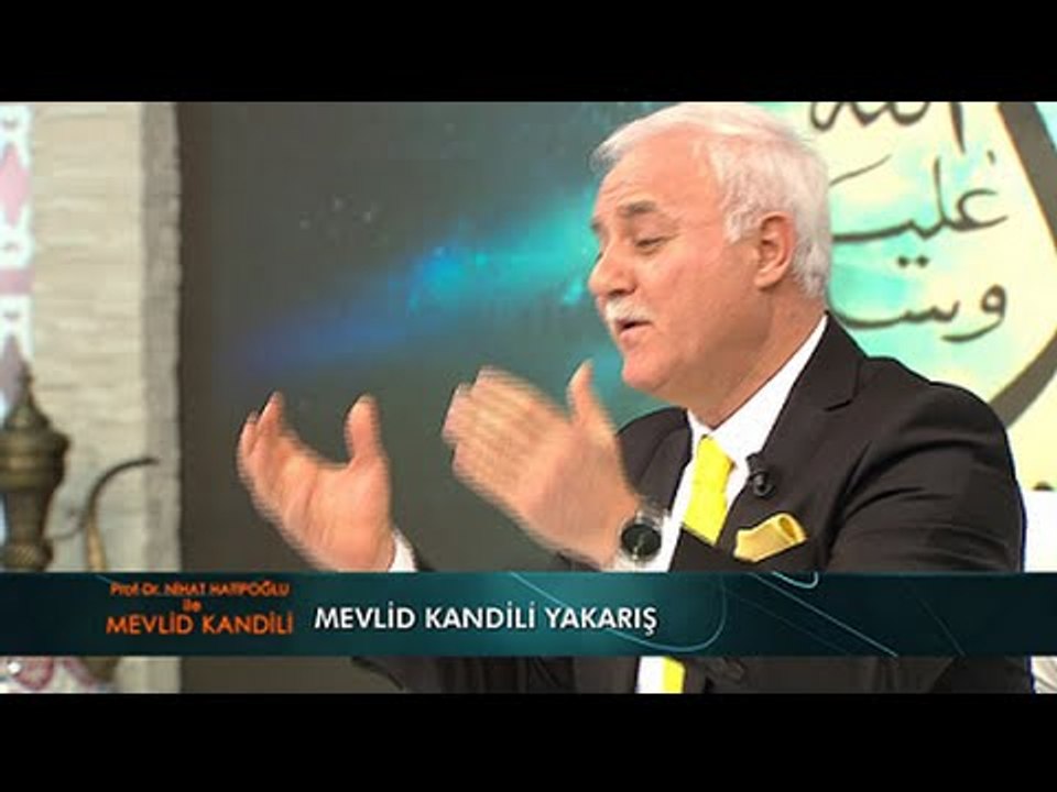 Mevlid Kandili Yakarış - Nihat Hatipoğlu ile Mevlid Kandili Özel (22.12.2015)