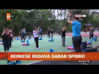 Herkese bedava sabah sporu - atv Gün Ortası Bülteni