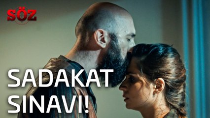 Söz | 17.Bölüm - Sadakat Sınavı!