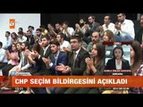 CHP seçim bildirgesini açıkladı - atv Gün Ortası Bülteni