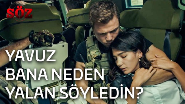 Söz | 17.Bölüm - Yavuz Bana Neden Yalan Söyledin?