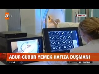 Abur cubur yemek hafıza düşmanı - atv Gün Ortası Bülteni