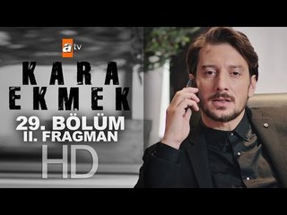 Kara Ekmek 29. Bölüm Fragmanı (2) - atv