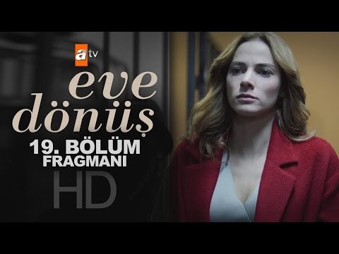 Eve Dönüş 19. Bölüm Fragmanı - atv