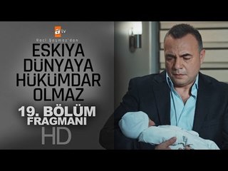 Eşkıya Dünyaya Hükümdar Olmaz 19. Bölüm Fragmanı - atv