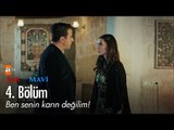 Ben senin karın değilim! - Aşk ve Mavi 4. Bölüm - atv