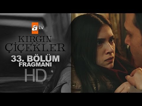 Kırgın Çiçekler 33. Bölüm Fragmanı - atv