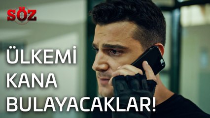 Söz | 17.Bölüm Klip - Ülkemi Kana Bulayacaklar!