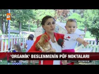 'Organik' beslenmenin püf noktaları - 05.09.2015 - atv