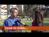 Çocuk ve futbol - atv Gün Ortası Bülteni