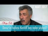 Deniz'in babası Kemal bey neler söyledi? Müge Anlı İle Tatlı Sert 17 Mart 2017 - 1803. Bölüm - atv