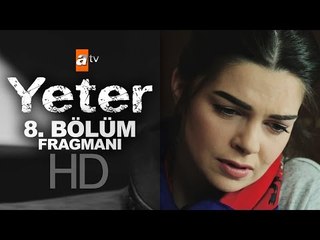 Yeter 8. Bölüm Fragmanı - atv
