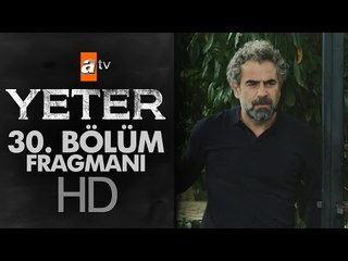 Yeter 30. Bölüm Fragmanı - atv