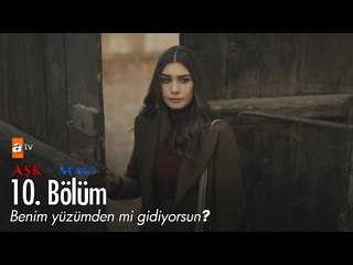 Benim yüzümden mi gidiyorsun? - Aşk ve Mavi 10. Bölüm - atv