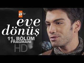 Eve Dönüş 11. Bölüm Fragmanı - atv