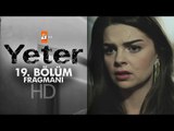 Yeter 19. Bölüm Fragmanı - atv