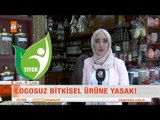 Logosuz bitkisel ürüne yasak - atv Kahvaltı Haberleri