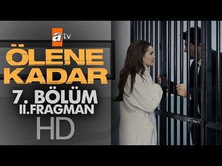 Ölene Kadar 7. Bölüm Fragmanı (2) - atv