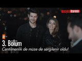 Centilmenlik de müzede sergilenir oldu!  - Kaçın Kurası 3. Bölüm - atv