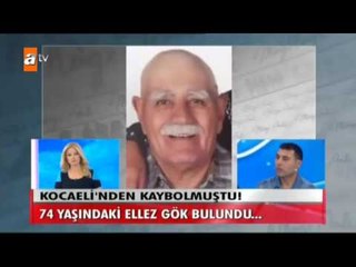 74 yaşındaki Ellez Gök bulundu! - Müge Anlı İle Tatlı Sert 1640. Bölüm - atv