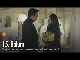 Bugün senin beni sevdiğini anladığım gün! - Aşk ve Mavi 15. Bölüm - atv
