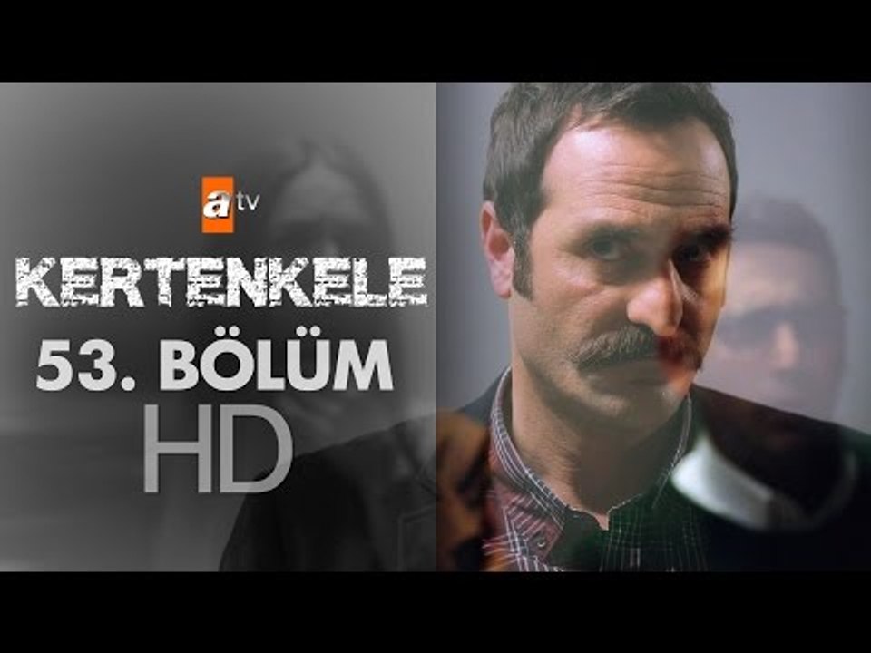 Kertenkele 53. Bölüm