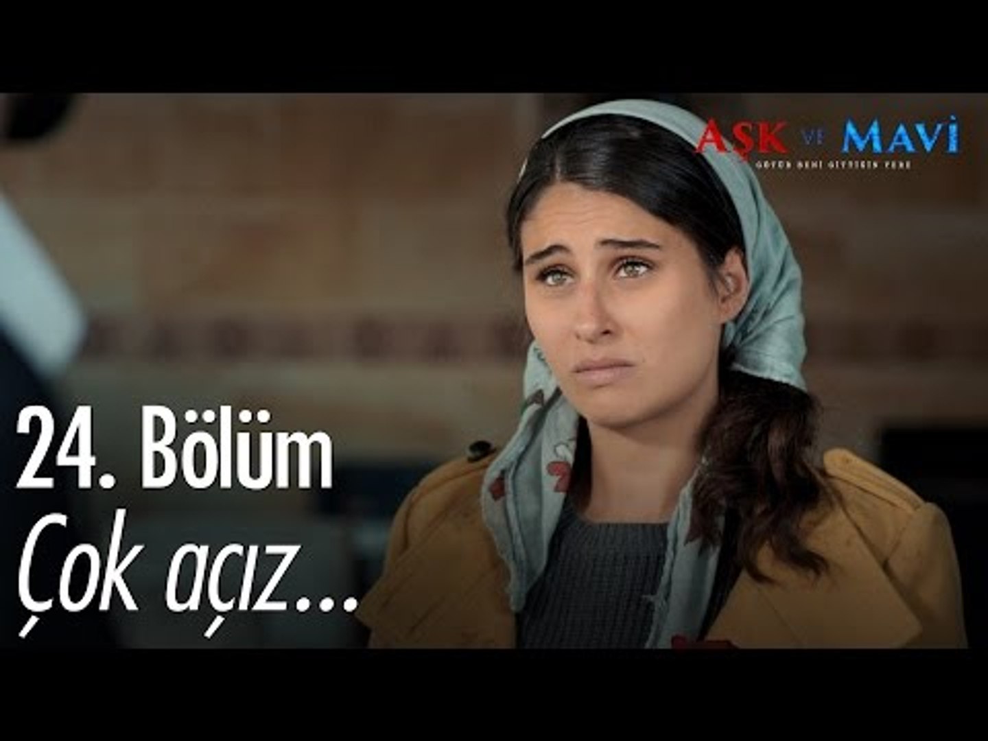 Çok açız... - Aşk ve Mavi 24. Bölüm - atv - Dailymotion Video