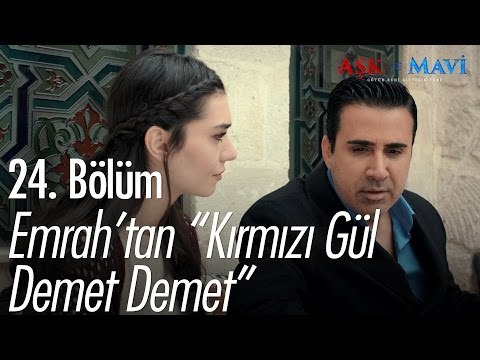 Emrah'tan Kırmızı Gül Demet Demet - Aşk ve Mavi 24. Bölüm - atv