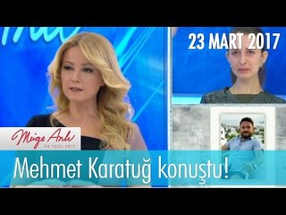 Mehmet Karatuğ konuştu! Müge Anlı İle Tatlı Sert 23 Mart 2017 - 1807. Bölüm - atv