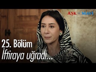 Hasibe her şeyi çözüyor... - Aşk ve Mavi 25. Bölüm - atv