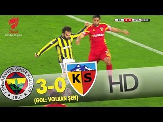 Fenerbahçe: 3 - Kayserispor: 0 | Gol: Volkan Şen - atv