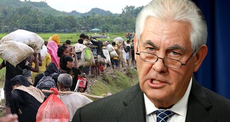 ABD Dışişleri Bakanı Tilerson: Arakan'daki Vahşete Dünya Kayıtsız Kalamaz