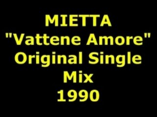 MIETTA "Vattene Amore" 1990