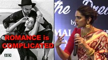 Deepika terms ROMANCE as COMPLICATED, Is she hinting Ranveer