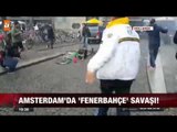Amsterdam'da Fenerbahçe savaşı - atv Ana Haber