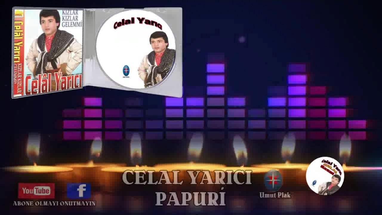 Celal Yarıcı - Papuri