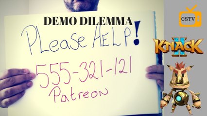 Please Help It's a Demo Dilemma!