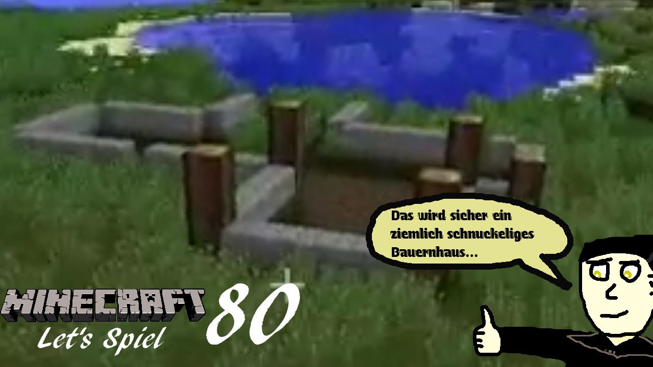 Minecraft 'Let's Spiel' (Let's Play) 80: Der Grundriss des Bauernhauses