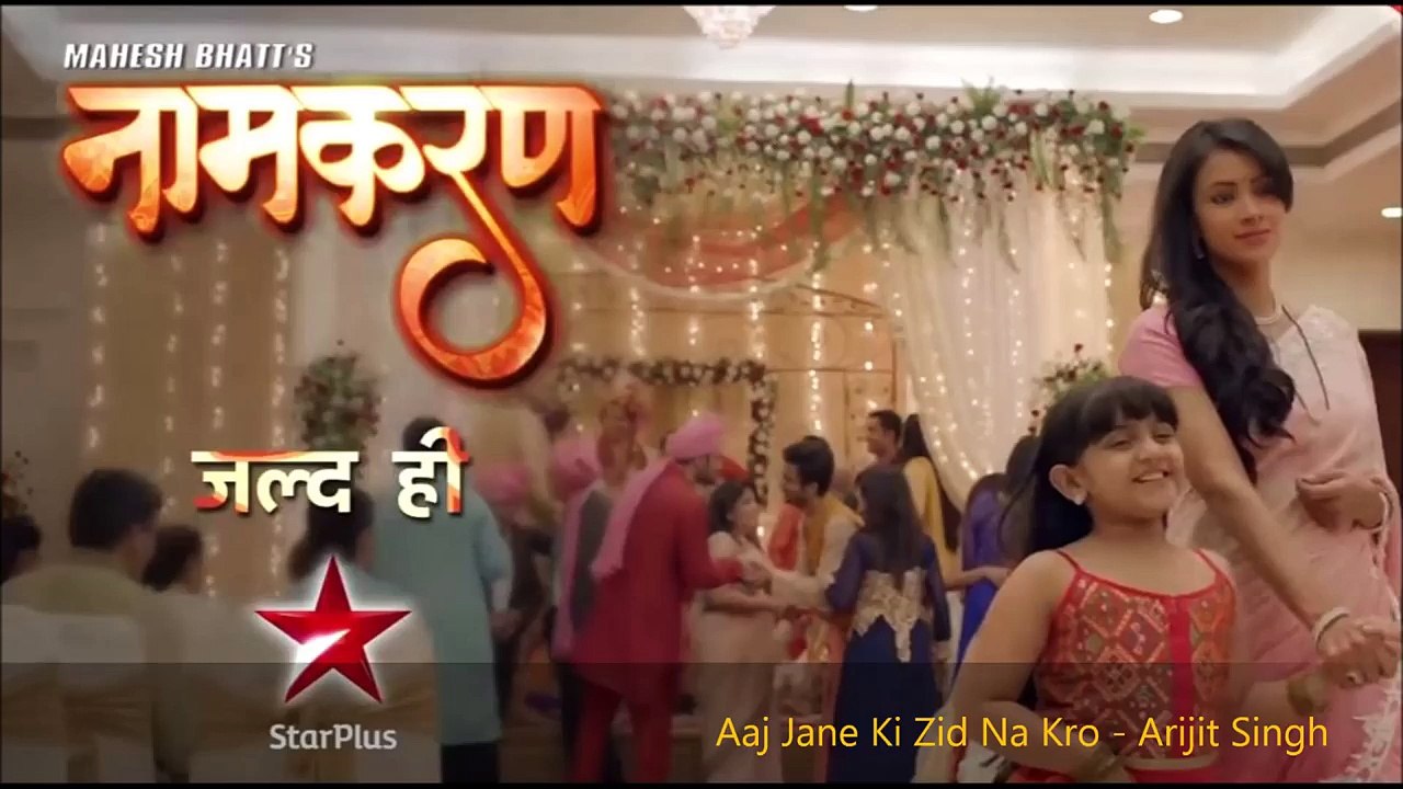Aaj Jaane Ki Zid Na Karo by Arijit Singh