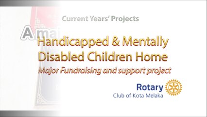 Current Projects of the Rotary Club of Kota Melaka