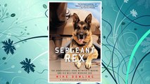 Download PDF Sergeant Rex: The Unbreakable Bond Between a Marine and His Military Working Dog FREE