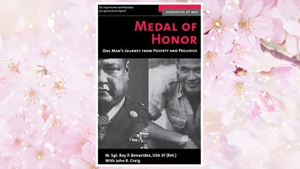 Download PDF Medal of Honor: One Man's Journey From Poverty and Prejudice (Memories of War) FREE