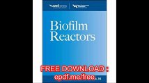 Biofilm Reactors WEF MOP 35 (Water Resources and Environmental Engineering Series)