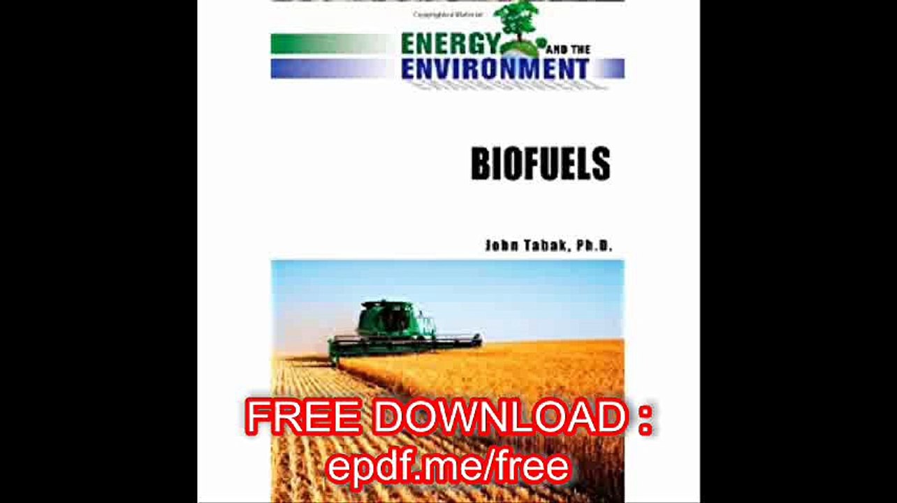 Biofuels (Energy and the Environment)