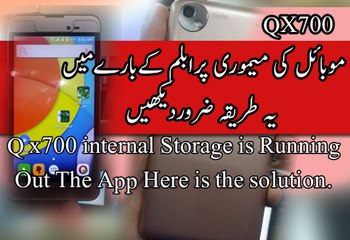 Q Mobile x700 internal Storage is Running Out The App Here is the solution