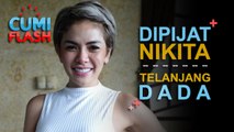 Asik Dipijit, Nikita Mirzani Telanjang Dada - CumiFlash 19 Oktober 2017