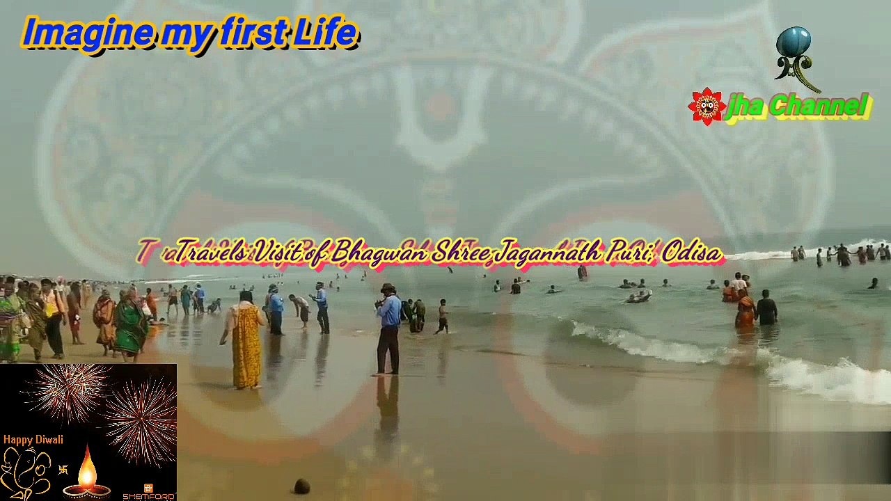 Travels Visit of Bhagwan Shree Jagannath Puri HD-0-0 ⚒⚙⚙⚙⚒ Imagine my first Life