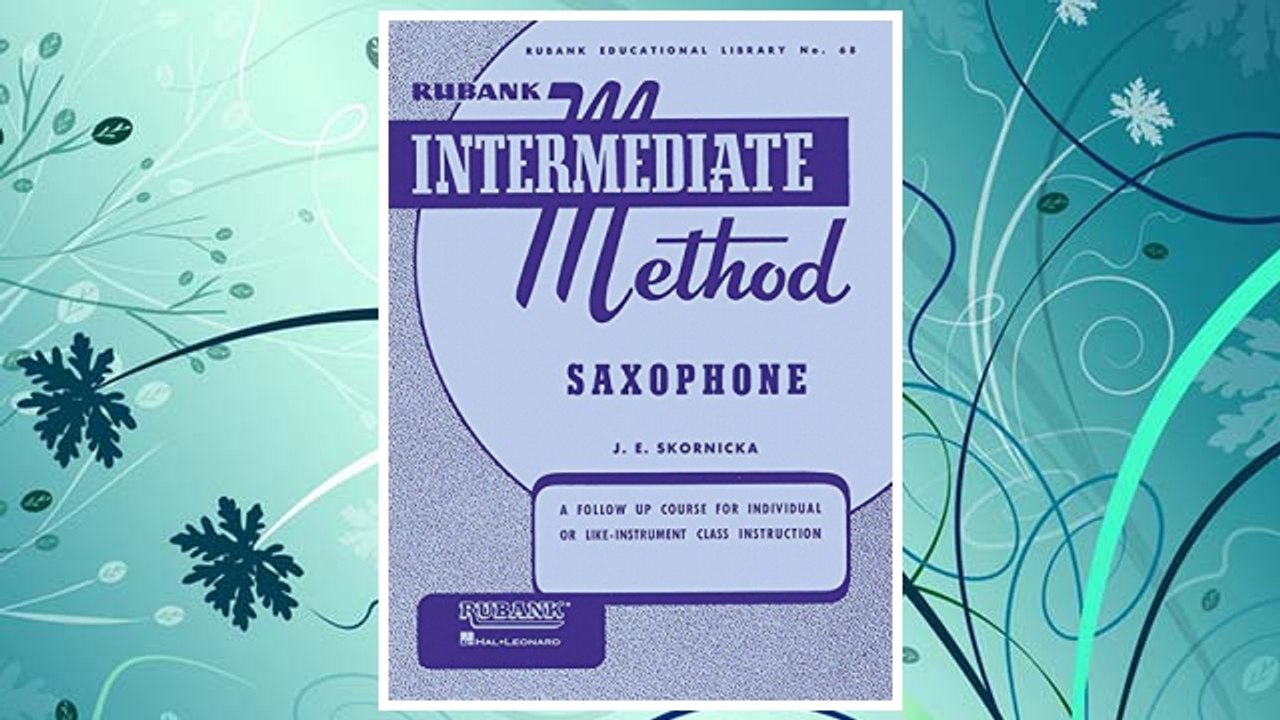 Download PDF Rubank Intermediate Method Saxophone (Rubank Educational Library) FREE