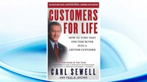Download PDF Customers for Life: How to Turn That One-Time Buyer Into a Lifetime Customer FREE