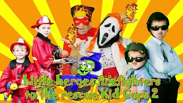 Little heroes 32 firefighters to the rescue Kid Cops with firetruck from a spark and witches